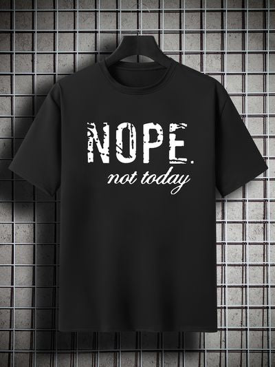 T-Shirt NOPE. NOT TODAY