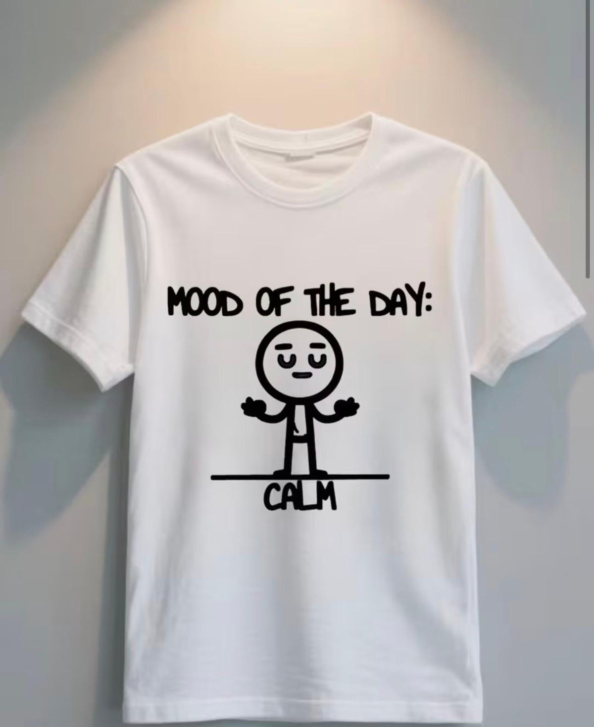 Camiseta "Mood of the Day: Calm"