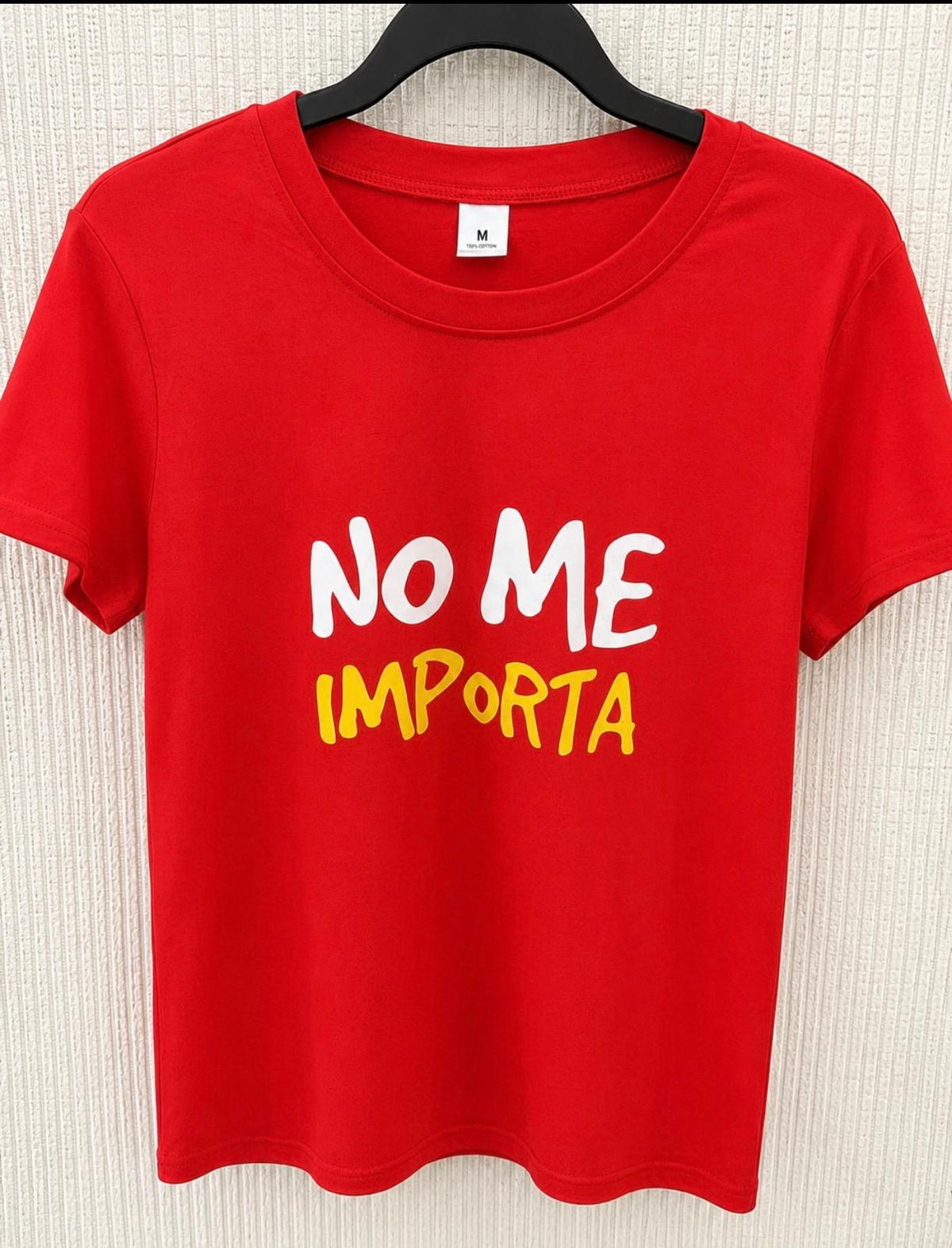 Camiseta "No Me Importa"