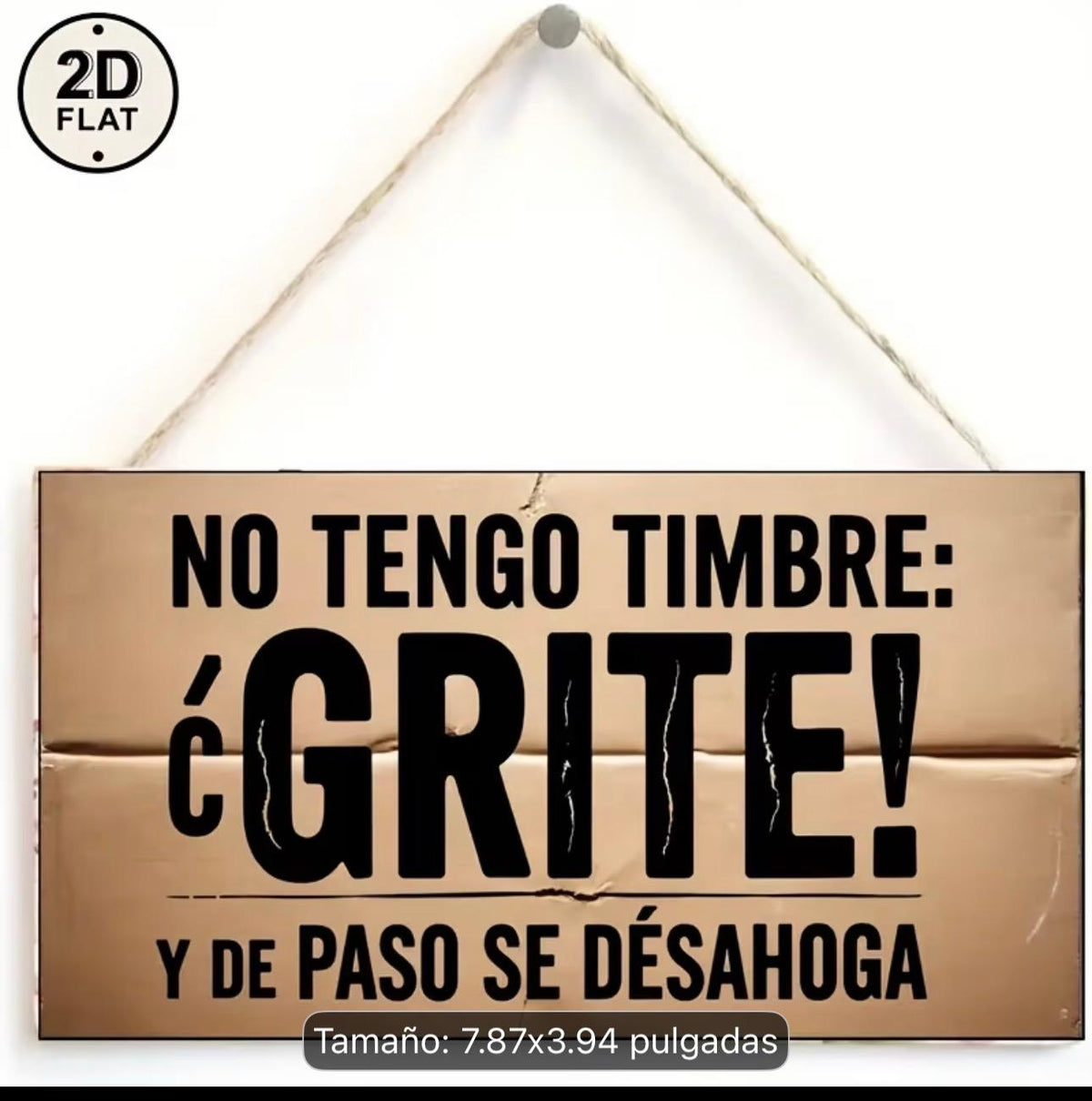 Letrero Decorativo "No Tengo Timbre: ¡Grite!"