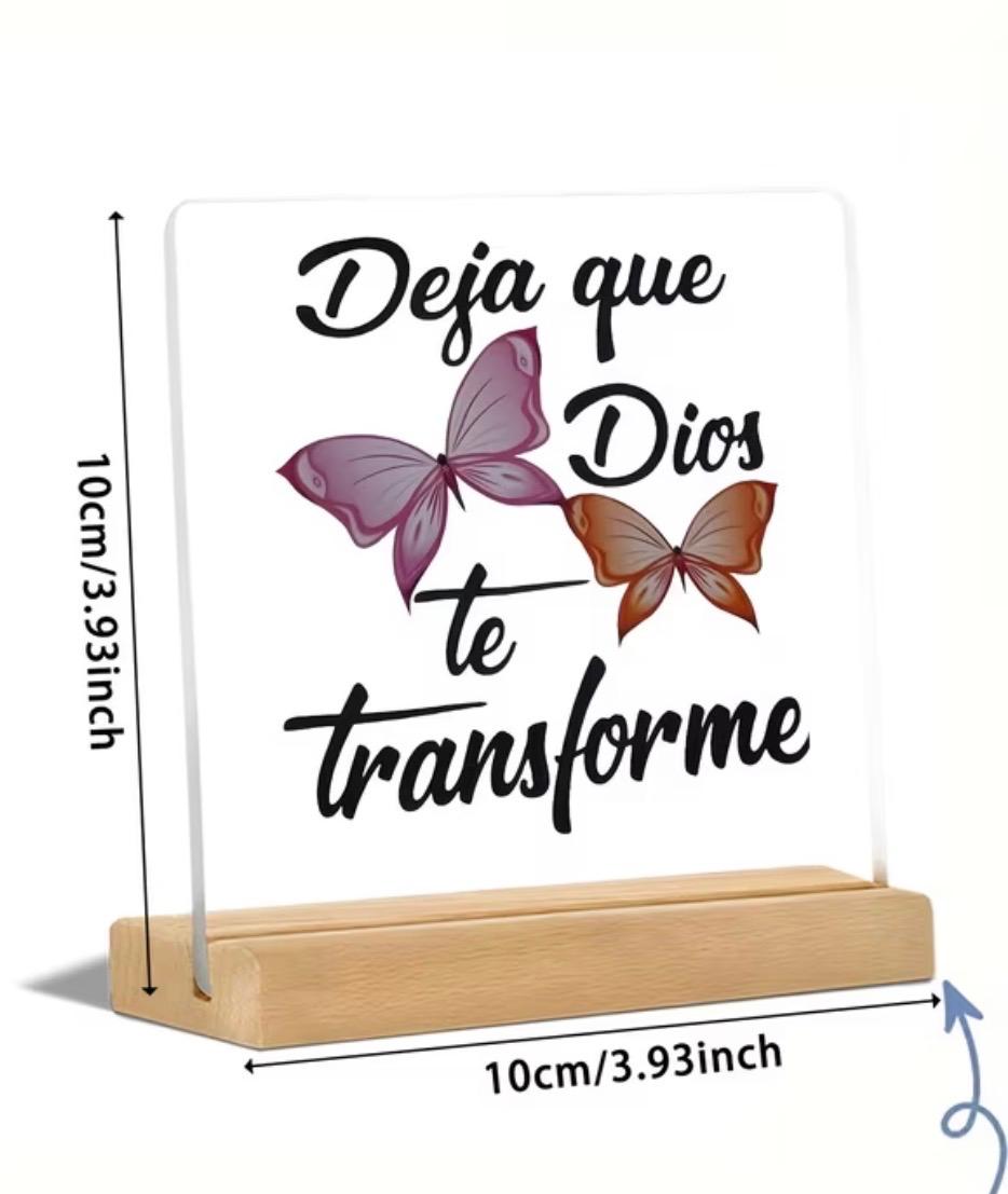 Placa Decorativa de Acrílico con Base de Madera – "Deja que Dios te transforme" 🦋