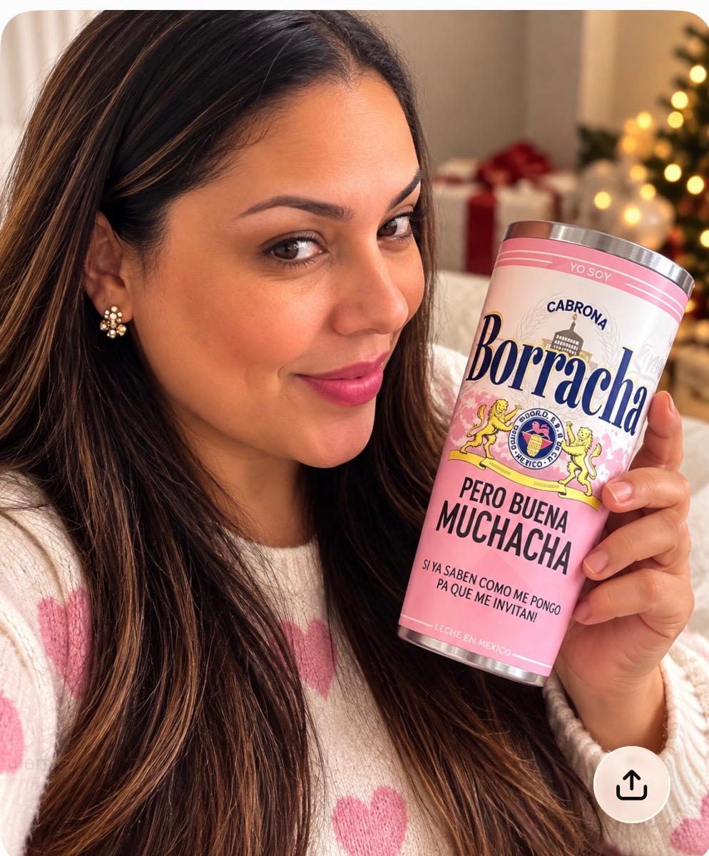🍻 Vaso Térmico “Borracha, pero Buena Muchacha” 💖