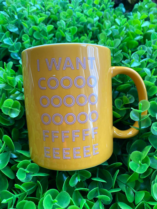 Taza: I want cooooooffffffeeeee